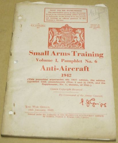 Anti aircraft training manual Vol 1, Pam No 6 