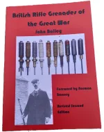Rifle grenades of the Great war by John Bailey 