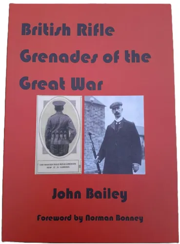 British Rifle Grenades of the great war 