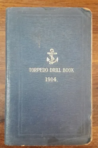 1914 Torpedo hand book Manual 